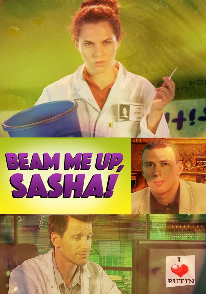 Beam Me Up Sasha Streaming Where To Watch Online